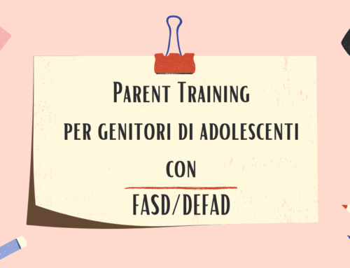 Parent Training per genitori di adolescenti con FASD